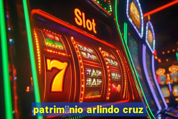 patrim么nio arlindo cruz