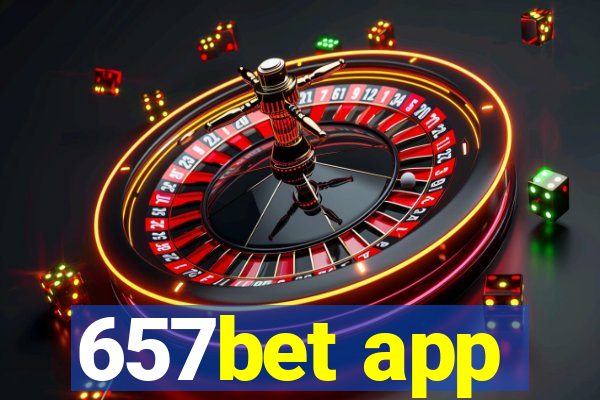 657bet app