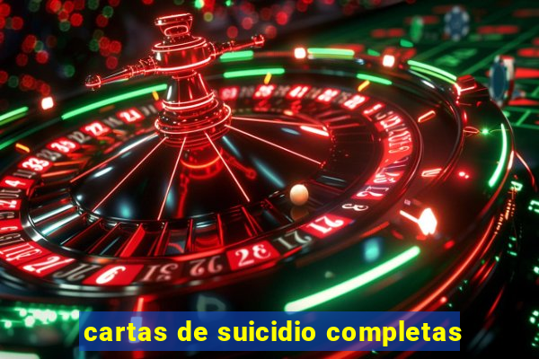 cartas de suicidio completas