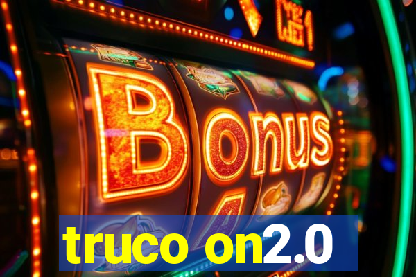 truco on2.0