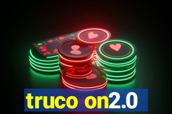 truco on2.0