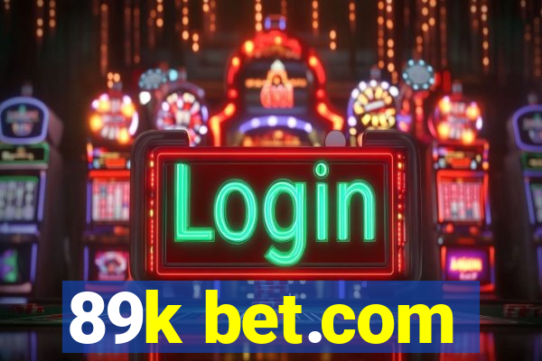 89k bet.com