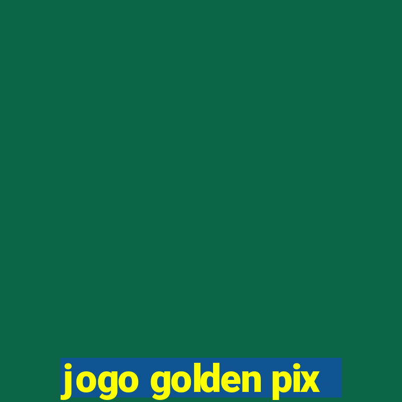 jogo golden pix