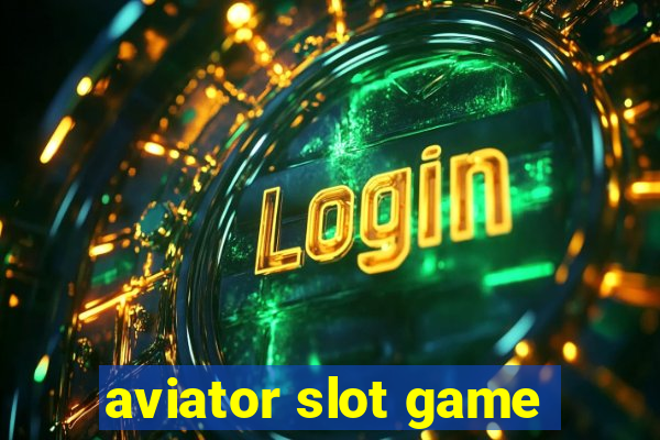 aviator slot game