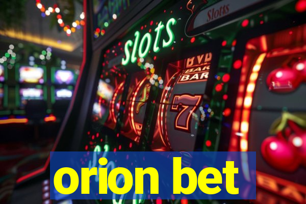 orion bet