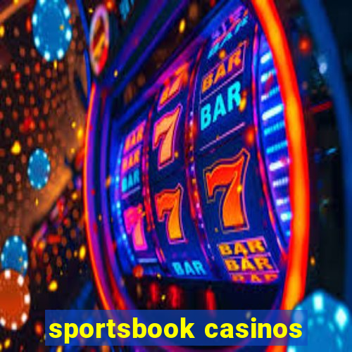 sportsbook casinos