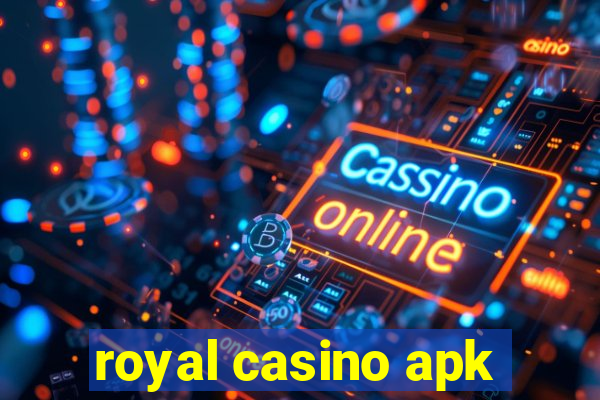 royal casino apk