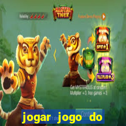 jogar jogo do tigrinho gratis