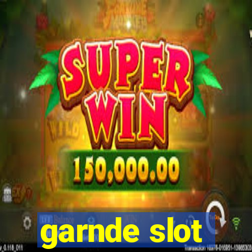 garnde slot