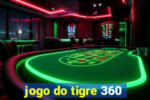 jogo do tigre 360