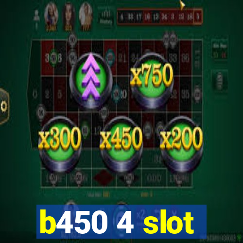 b450 4 slot