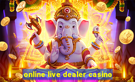 online live dealer casino