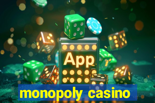 monopoly casino