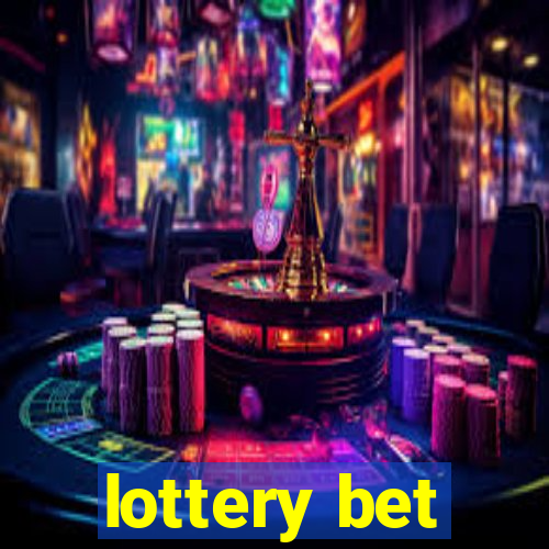 lottery bet