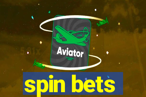 spin bets