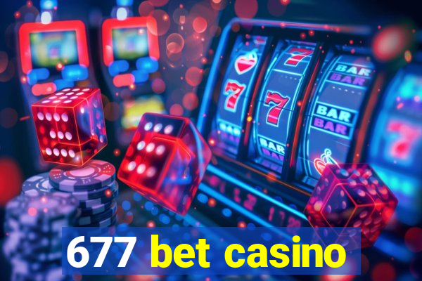 677 bet casino