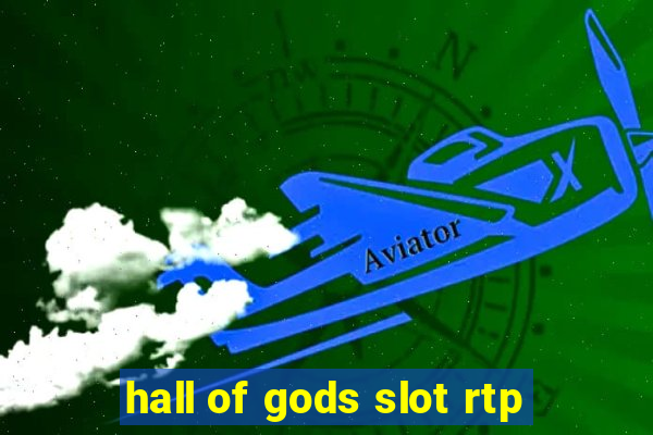 hall of gods slot rtp