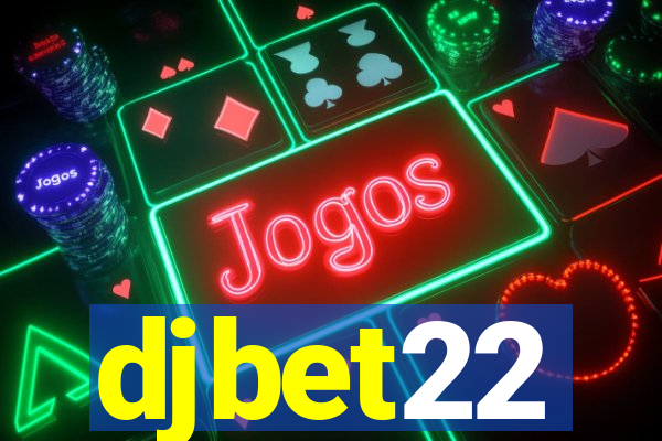 djbet22