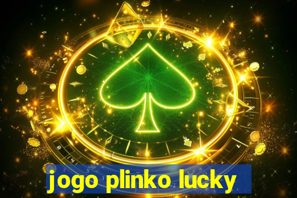 jogo plinko lucky