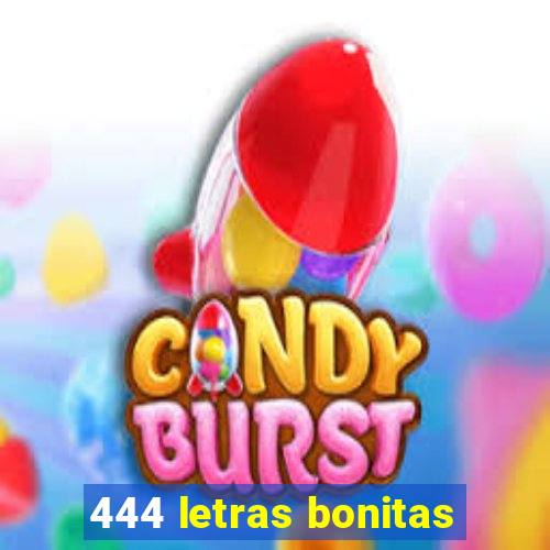 444 letras bonitas