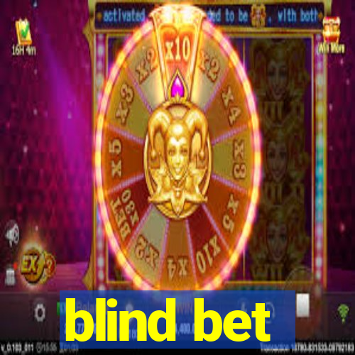 blind bet