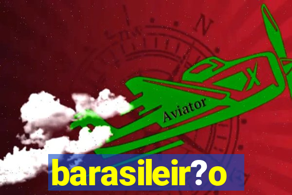 barasileir?o