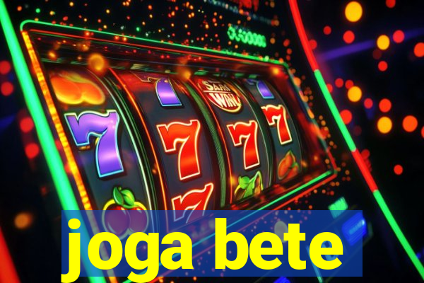 joga bete