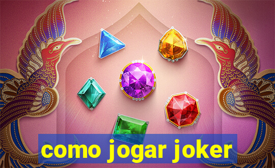 como jogar joker