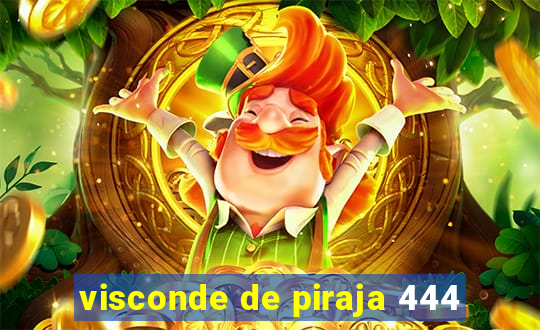 visconde de piraja 444