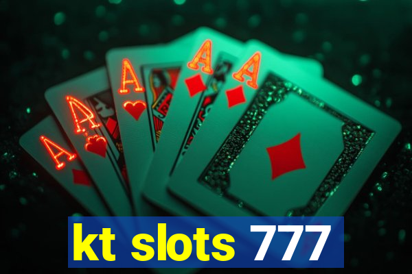 kt slots 777