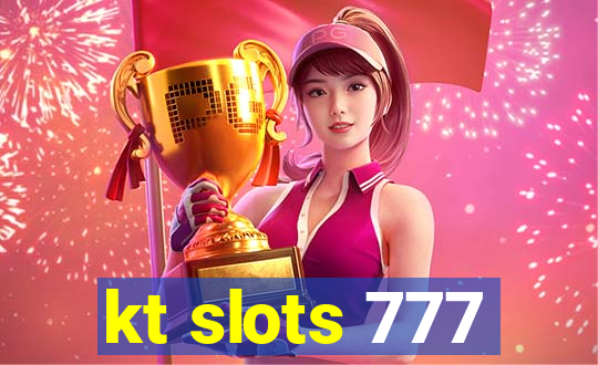 kt slots 777