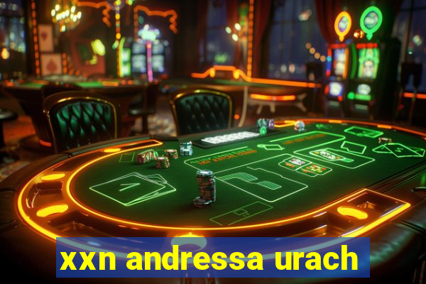 xxn andressa urach