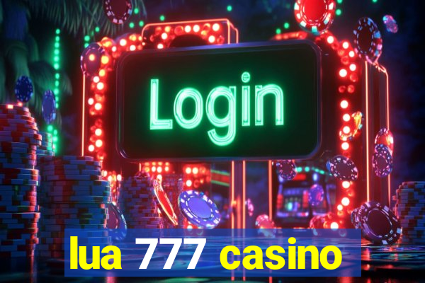 lua 777 casino