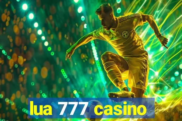 lua 777 casino