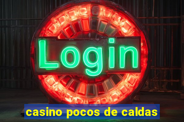 casino pocos de caldas