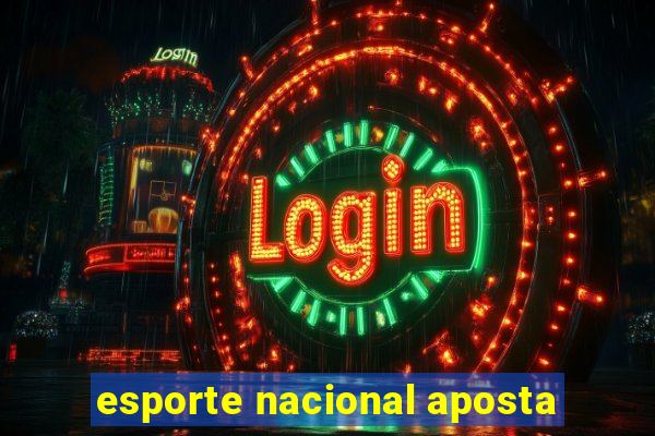 esporte nacional aposta