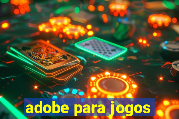 adobe para jogos