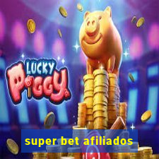 super bet afiliados