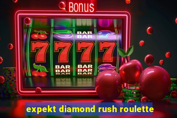 expekt diamond rush roulette