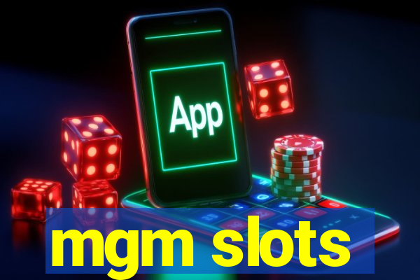 mgm slots