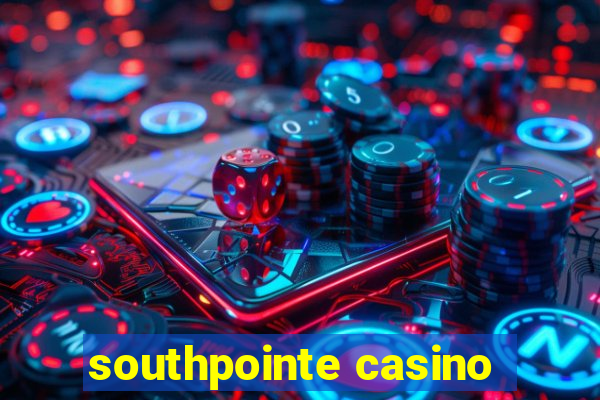 southpointe casino