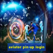 aviator pin-up login