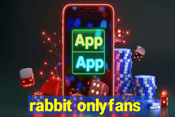 rabbit onlyfans