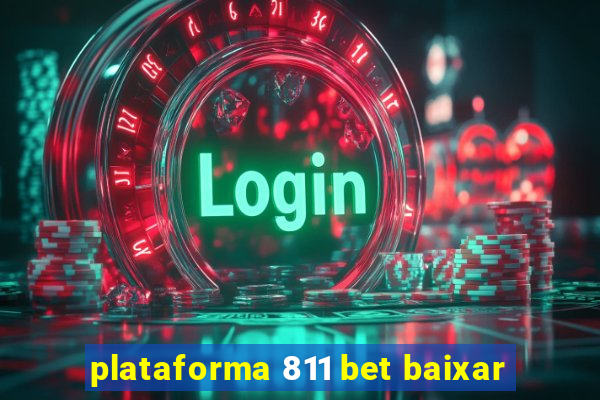 plataforma 811 bet baixar