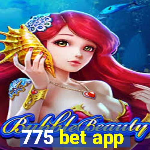 775 bet app