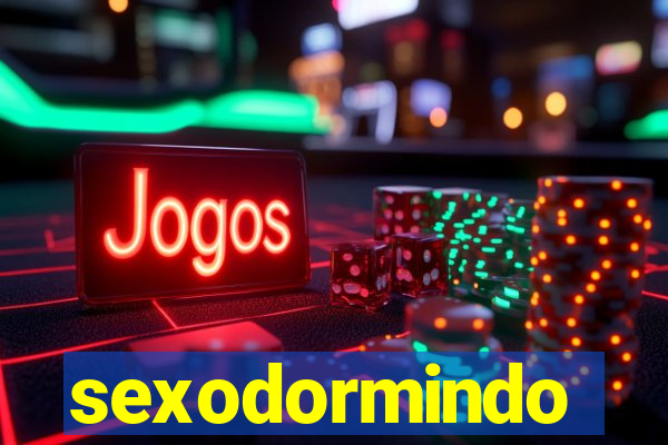 sexodormindo