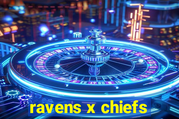 ravens x chiefs