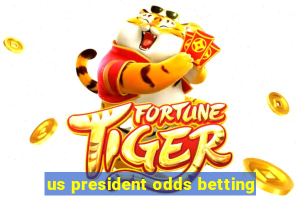 us president odds betting