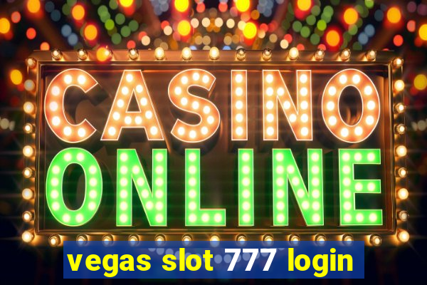 vegas slot 777 login