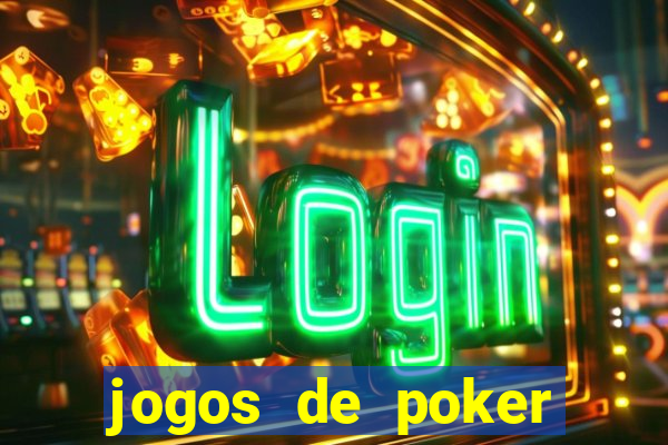 jogos de poker online valendo dinheiro